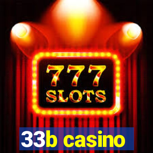 33b casino